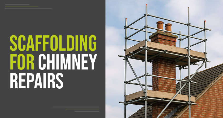 Scaffolding experts’ guide: How to repair a chimney with scaffolding